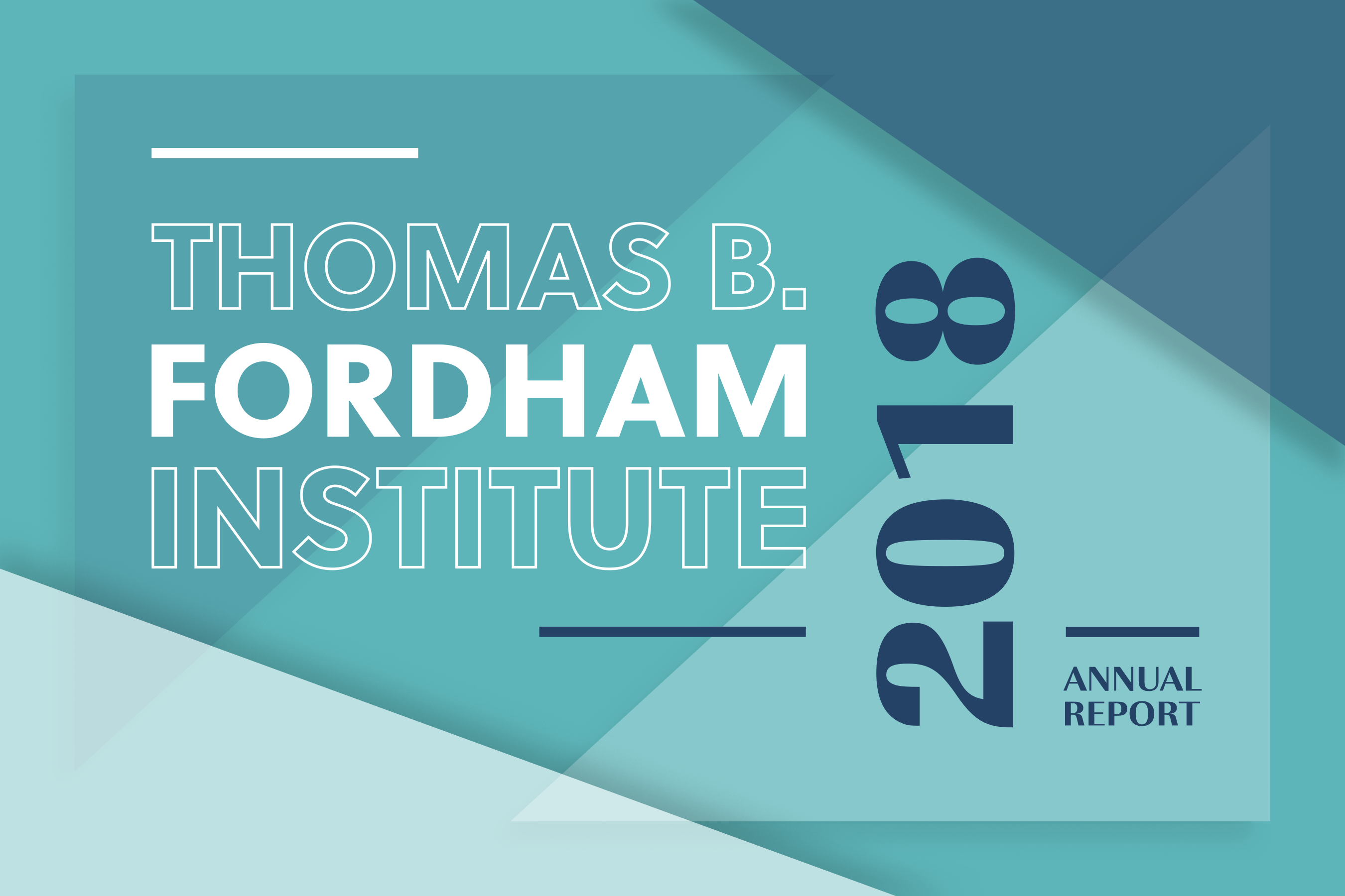 Thomas B. Fordham Institute 2018 Annual Report
