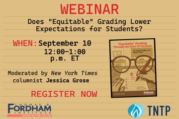 Webinar: Does "Equitable" Grading Lower Expectations for Students?