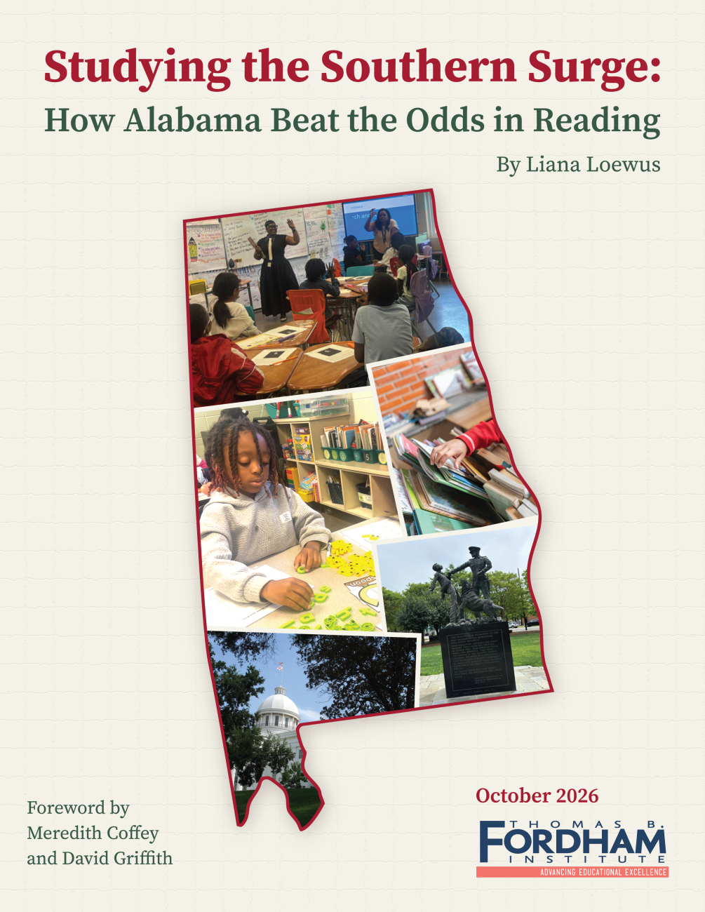 Cover of Studying the Southern Surge: How Alabama Beat the Odds in Reading by Liana Loewus. A collage of classroom, literacy instruction, and Alabama landmark photographs fills the outline of the state against a warm ivory background. Published by the Thomas B. Fordham Institute, October 2026.