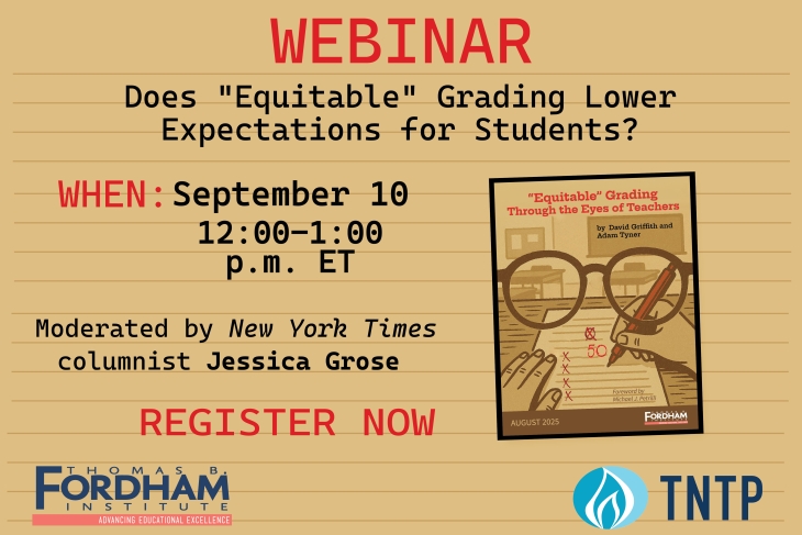 Webinar: Does "Equitable" Grading Lower Expectations for Students?